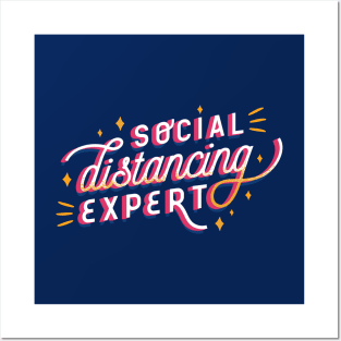 SOCIAL DISTANCING EXPERT Posters and Art